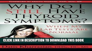 [PDF] Why Do I Still Have Thyroid Symptoms? when My Lab Tests Are Normal: a Revolutionary