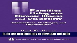 [PDF] Families Living with Chronic Illness and Disability: Interventions, Challenges, and