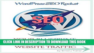 [PDF] WordPress SEO Rocket: Your blueprint for unlimited website traffic Full Online