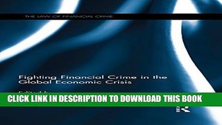 Collection Book Fighting Financial Crime in the Global Economic Crisis (The Law of Financial Crime)