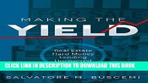 New Book Making The Yield: Real Estate Hard Money Lending Uncovered