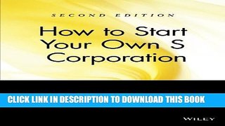 New Book How to Start Your Own  S  Corporation