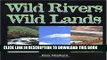 Collection Book Wild Rivers, Wild Lands