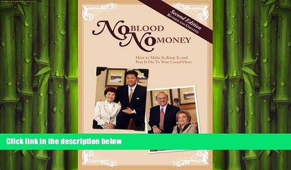 READ book  No Blood No Money: How to Make It, Keep It, and Pass It on to Your Loved Ones  BOOK