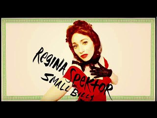 Regina Spektor - Small Bill$ [Official lyrics]