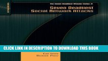 [PDF] Seven Deadliest Social Network Attacks (Seven Deadliest Attacks) Full Online