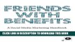 [PDF] Friends with Benefits: A Social Media Marketing Handbook Popular Collection