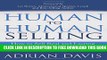 Collection Book Human to Human Selling: How to Sell Real and Lasting Value in an Increasingly