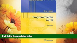 Must Have  Programmieren mit R (Statistik und ihre Anwendungen) (German Edition)  READ Ebook Full