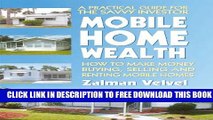 Collection Book Mobile Home Wealth: How to Make Money Buying, Selling and Renting Mobile Homes