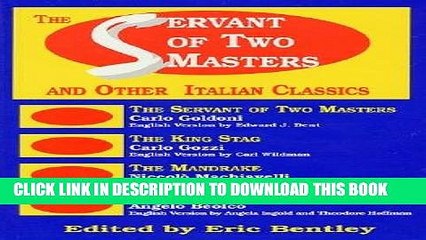 下载视频: New Book The Servant of Two Masters: And Other Italian Classics [SERVANT OF 2 MASTERS]