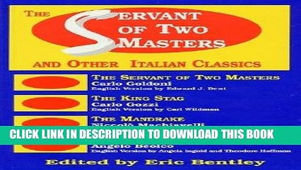 Download Video: Collection Book The Servant of Two Masters: And Other Italian Classics [SERVANT OF 2 MASTERS]