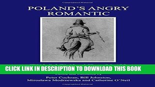 New Book Poland s Angry Romantic: Two Poems and a Play by Juliusz Slowacki