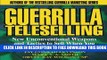 New Book Guerrilla TeleSelling: New Unconventional Weapons and Tactics to Sell When You Can t be