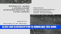 [PDF] Speech and Language Impairments in Children: Causes, Characteristics, Intervention and