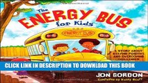 Collection Book The Energy Bus for Kids: A Story about Staying Positive and Overcoming Challenges