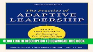 New Book The Practice of Adaptive Leadership: Tools and Tactics for Changing Your Organization and