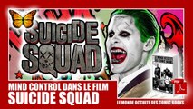 Comic books : Mind Control dans le film Suicide Squad