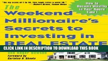 New Book The Weekend Millionaire s Secrets to Investing in Real Estate: How to Become Wealthy in