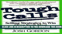 Collection Book Tough Calls: Selling Strategies to Win Over Your Most Difficult Customers