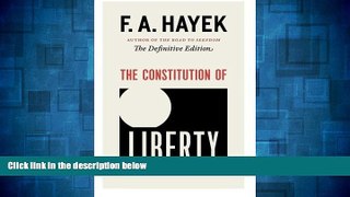 Must Have  The Constitution of Liberty: The Definitive Edition (The Collected Works of F. A.