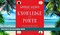 Must Have  Knowledge and Power: The Information Theory of Capitalism and How it is