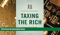 Must Have  Taxing the Rich: A History of Fiscal Fairness in the United States and Europe