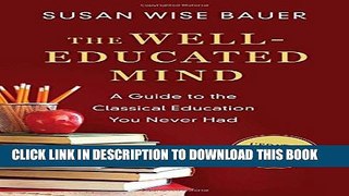 New Book The Well-Educated Mind: A Guide to the Classical Education You Never Had (Updated and