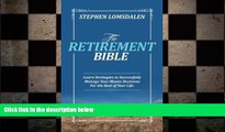 READ book  The Retirement Bible: Learn Strategies to Successfully Manage Your Money Decisions For