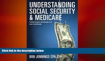 READ book  Understanding Social Security   Medicare: Practical answers and planning in an easy to