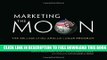 New Book Marketing the Moon: The Selling of the Apollo Lunar Program