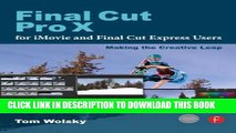 New Book Final Cut Pro X for iMovie and Final Cut Express Users: Making the Creative Leap