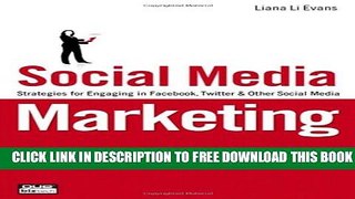 Collection Book Social Media Marketing: Strategies for Engaging in Facebook, Twitter   Other