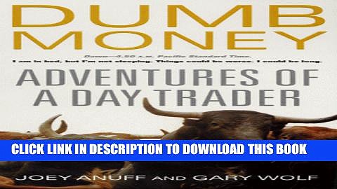New Book Dumb Money: Adventures of a Day Trader