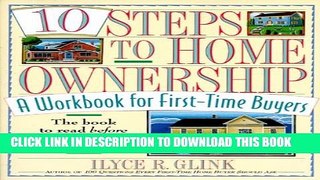 New Book 10 Steps to Home Ownership: A Workbook for First-Time Buyers