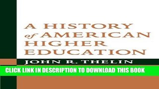 New Book A History of American Higher Education