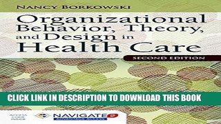 Collection Book Organizational Behavior, Theory, And Design In Health Care