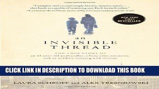 New Book An Invisible Thread: The True Story of an 11-Year-Old Panhandler, a Busy Sales Executive,