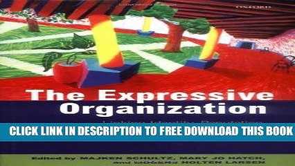 New Book The Expressive Organization: Linking Identity, Reputation, and the Corporate Brand