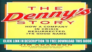New Book The Denny s Story: How a Company in Crisis Resurrected Its Good Name