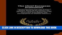 New Book The Chief European Dramatists: Twenty-One Plays From the Drama of Greece, Rome, Spain,