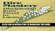 [PDF] Dire Mastery: Discipleship From Freud to Lacan Full Colection