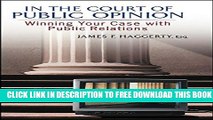 Collection Book In The Court of Public Opinion: Winning Your Case with Public Relations