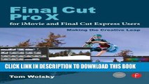 Collection Book Final Cut Pro X for iMovie and Final Cut Express Users: Making the Creative Leap