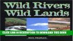 New Book Wild Rivers, Wild Lands