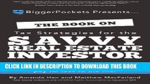 Collection Book The Book on Tax Strategies for the Savvy Real Estate Investor: Powerful techniques