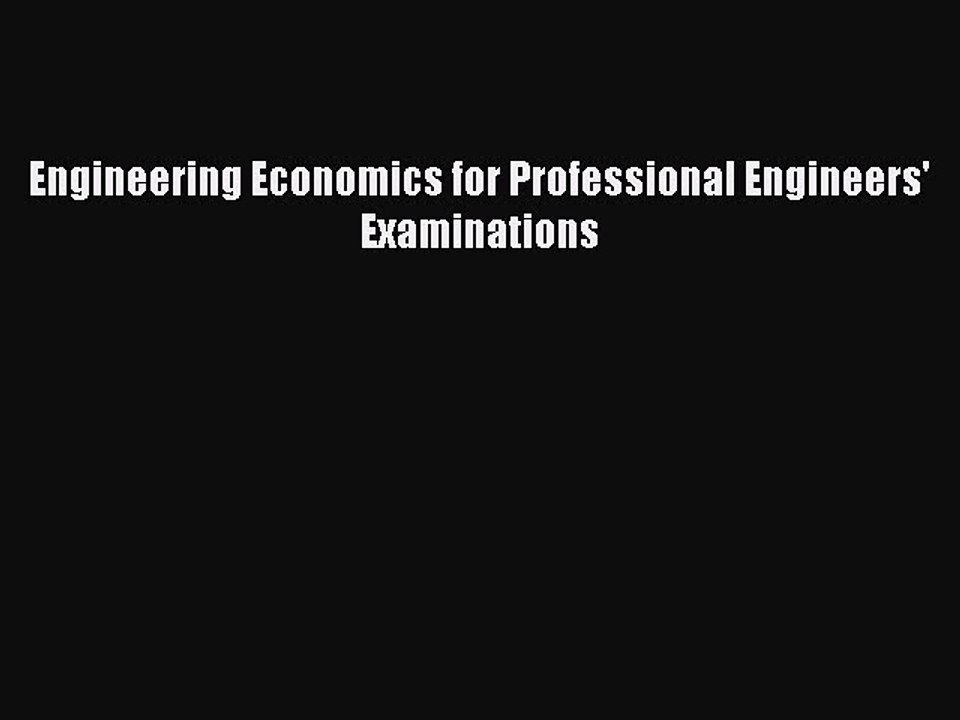 [PDF] Engineering Economics for Professional Engineers' Examinations Full Colection