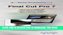New Book Final Cut Pro 7 (Guias Practicas / Practical Guides) (Spanish Edition) by Riol, Jose