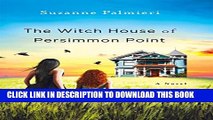 [PDF] The Witch House of Persimmon Point: A Novel Popular Online