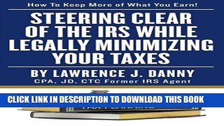New Book Steering Clear of The IRS While Legally Minimizing Your Taxes